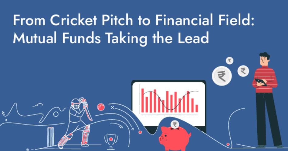From Cricket Pitch to Financial Field: Mutual Funds Taking the Lead
